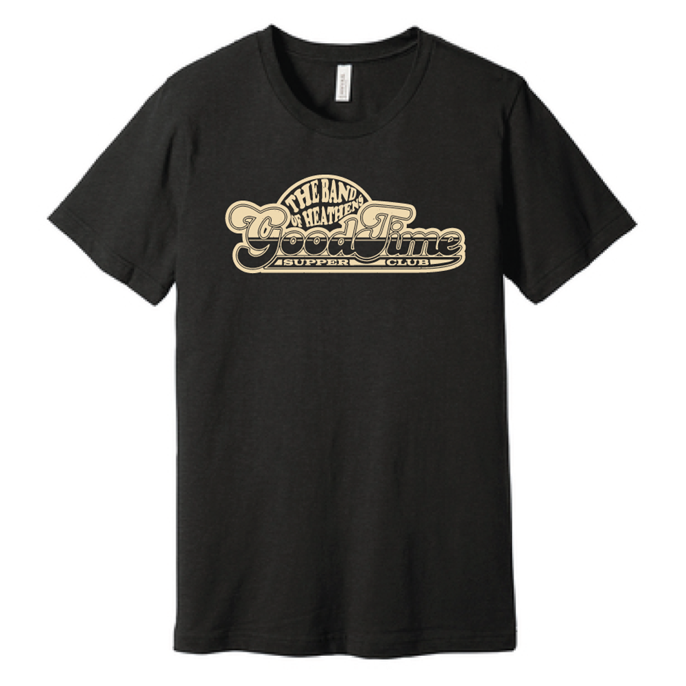 Good time supper club black tee The Band of Heathens 